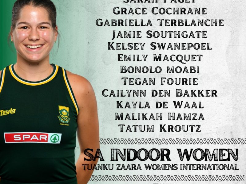 South Africa Indoor Hockey Women named for Tuanku Zaara Womens International
